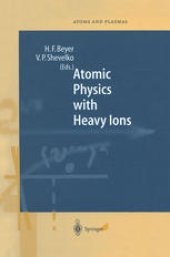 book Atomic Physics with Heavy Ions