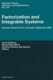 book Factorization and Integrable Systems: Summer School in Faro, Portugal, September 2000