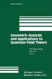 book Geometric Analysis and Applications to Quantum Field Theory