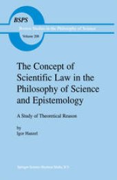 book The Concept of Scientific Law in the Philosophy of Science and Epistemology: A Study of Theoretical Reason