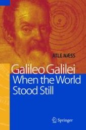 book Galileo Galilei — When the World Stood Still