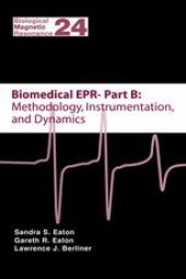 book Biomedical EPR, Part B: Methodology, Instrumentation, and Dynamics