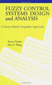 book Fuzzy control systems design and analysis. A linear matrix inequality approach