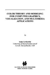 book Color theory and modeling for computer graphics,visualization,and multimedia applications