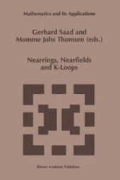 book Nearrings, Nearfields and K-Loops: Proceedings of the Conference on Nearrings and Nearfields, Hamburg, Germany, July 30–August 6,1995