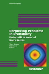 book Perplexing Problems in Probability: Festschrift in Honor of Harry Kesten