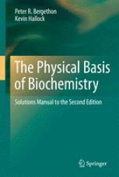 book The Physical Basis of Biochemistry: Solutions Manual to the Second Edition