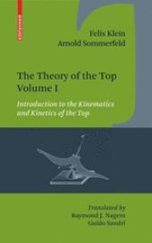 book The Theory of the Top. Volume 1: Introduction to the Kinematics and Kinetics of the Top