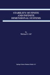 book Stability of Finite and Infinite Dimensional Systems