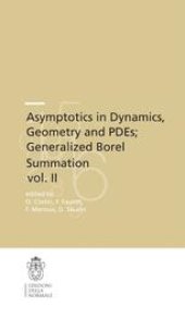 book Asymptotics in Dynamics, Geometry and PDEs; Generalized Borel Summation vol. II