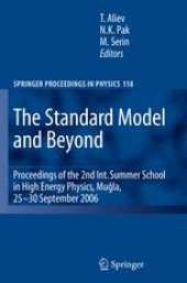 book The Standard Model and Beyond: Proceedings of the 2nd International Summer School in High Energy Physics, Muğla, 25–30 September 2006