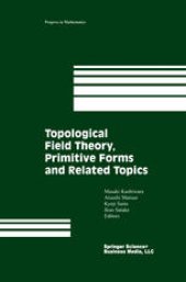 book Topological Field Theory, Primitive Forms and Related Topics