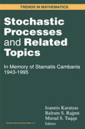 book Stochastic Processes and Related Topics: In Memory of Stamatis Cambanis 1943–1995