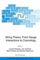 book String Theory: From Gauge Interactions to Cosmology: Proceedings of the NATO Advanced Study Institute on String Theory: From Gauge Interactions to Cosmology Cargèse, France 7–19 June 2004