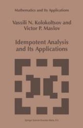 book Idempotent Analysis and Its Applications