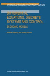 book Differential Equations, Discrete Systems and Control: Economic Models