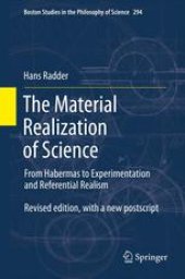 book The Material Realization of Science: From Habermas to Experimentation and Referential Realism