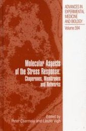 book Molecular Aspects of the Stress Response: Chaperones, Membranes and Networks