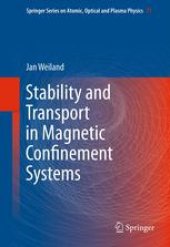 book Stability and Transport in Magnetic Confinement Systems