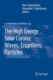 book The High Energy Solar Corona: Waves, Eruptions, Particles