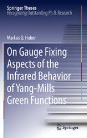 book On Gauge Fixing Aspects of the Infrared Behavior of Yang-Mills Green Functions