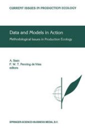 book Data and Models in Action: Methodological Issues in Production Ecology