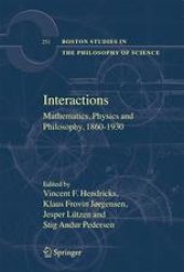 book Interactions: Mathematics, Physics and Philosophy, 1860–1930