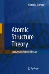 book Atomic Structure Theory: Lectures on Atomic Physics