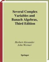 book Several Complex Variables and Banach Algebras