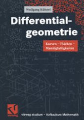 book Differentialgeometrie: Kurven — Flächen — Mannigfaltigkeiten