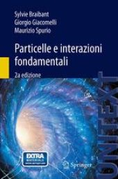 book Particelle e interazioni fondamentali: Il mondo delle particelle