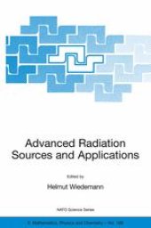 book Advanced Radiation Sources and Applications: Proceedings of the NATO Advanced Research Workshop, held in Nor-Hamberd, Yerevan, Armenia, August 29 - September 2, 2004