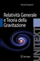 book Lezioni di Relatività Generale e Teoria della Gravitazione: Per la Laurea Magistrale in Fisica