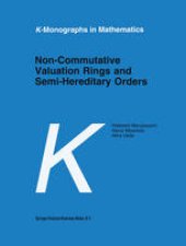 book Non-Commutative Valuation Rings and Semi-Hereditary Orders