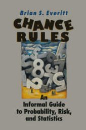 book Chance Rules: an informal guide to probability, risk, and statistics