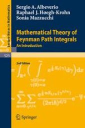 book Mathematical Theory of Feynman Path Integrals: An Introduction