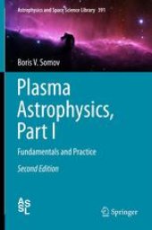 book Plasma Astrophysics, Part I: Fundamentals and Practice