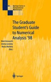 book The Graduate Student’s Guide to Numerical Analysis ’98: Lecture Notes from the VIII EPSRC Summer School in Numerical Analysis