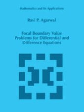 book Focal Boundary Value Problems for Differential and Difference Equations