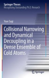 book Collisional Narrowing and Dynamical Decoupling in a Dense Ensemble of Cold Atoms