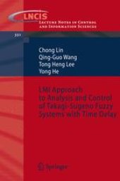 book LMI Approach to Analysis and Control of Takagi-Sugeno Fuzzy Systems with Time Delay