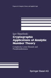 book Cryptographic Applications of Analytic Number Theory: Complexity Lower Bounds and Pseudorandomness