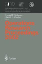 book Operations Research Proceedings 2002: Selected Papers of the International Conference on Operations Research (SOR 2002), Klagenfurt, September 2–5, 2002