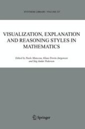 book Visualization, Explanation and Reasoning Styles in Mathematics