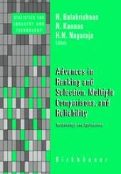 book Advances in Ranking and Selection, Multiple Comparisons, and Reliability: Methodology and Applications