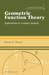 book Geometric Function Theory: Explorations in Complex Analysis