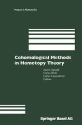 book Cohomological Methods in Homotopy Theory: Barcelona Conference on Algebraic Topology, Bellaterra, Spain, June 4–10, 1998