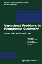 book Variational Problems in Riemannian Geometry: Bubbles, Scans and Geometric Flows