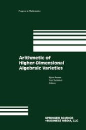 book Arithmetic of Higher-Dimensional Algebraic Varieties