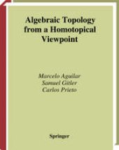 book Algebraic Topology from a Homotopical Viewpoint